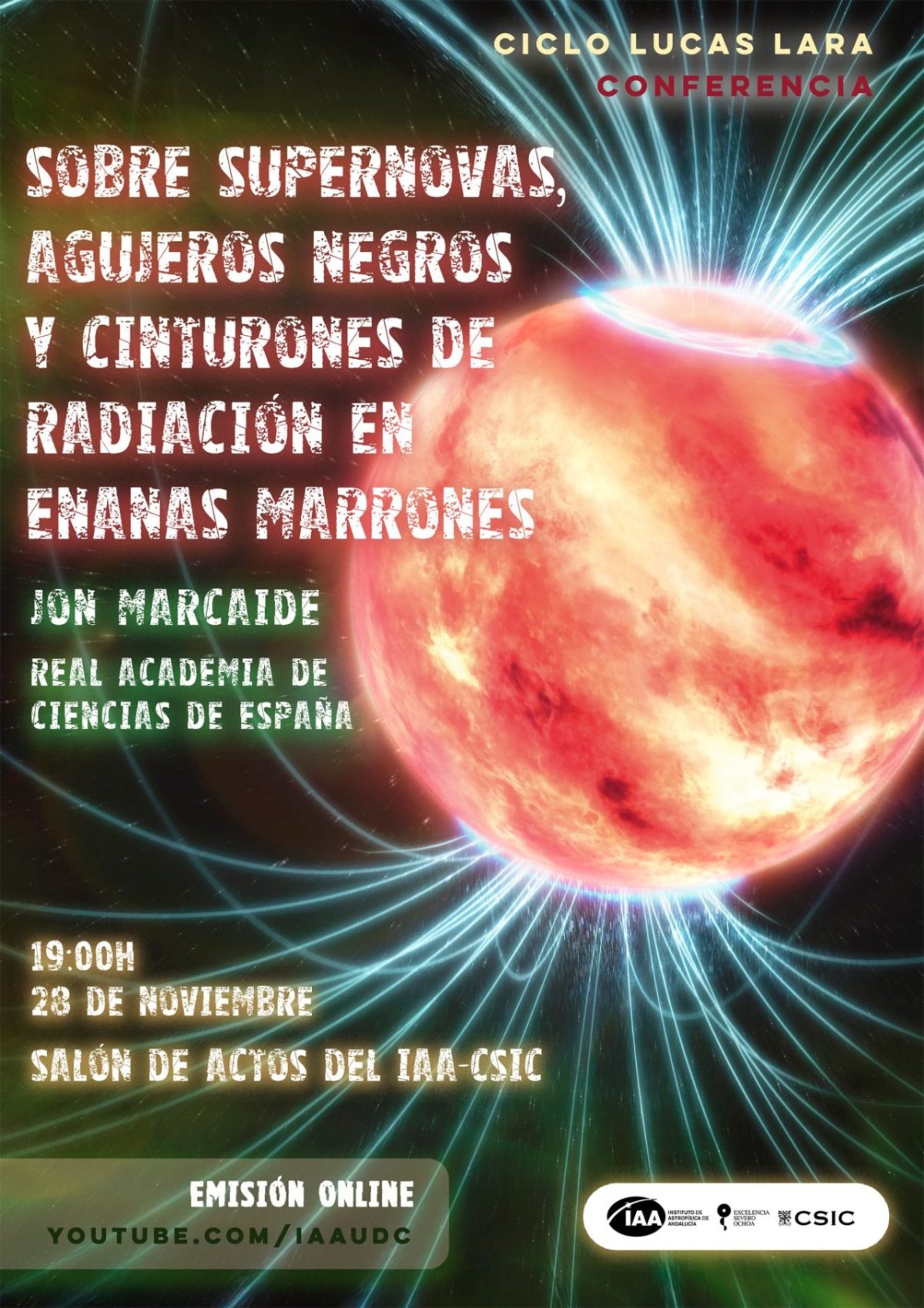 Cartel de la conferencia «Sobre supernovas, agujeros negros y cinturones de radiación en enanas marrones», de Jon Marcaide.