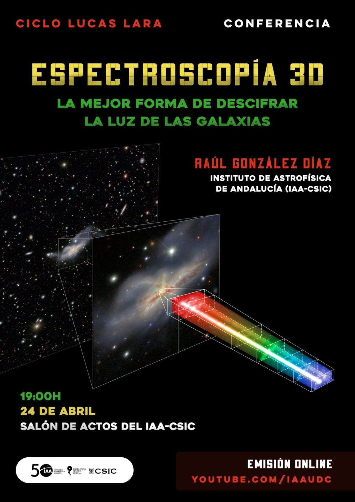 Cartel de la conferencia «Espectroscopía 3D: la mejor forma de descifrar la luz de las galaxias», de Raúl González Díaz.